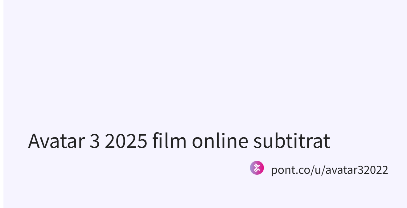 Avatar 3 2025 film online subtitrat (@avatar32022)｜Pont