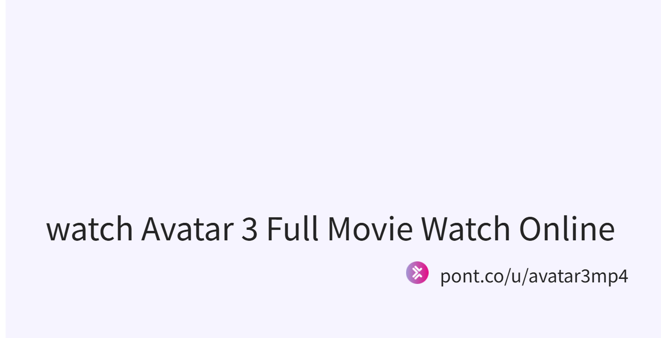watch Avatar 3 Full Movie Watch Online (@avatar3mp4)｜Pont