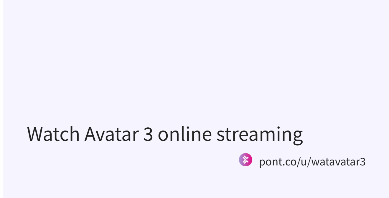 Watch Avatar 3 online streaming (@watavatar3)｜Pont